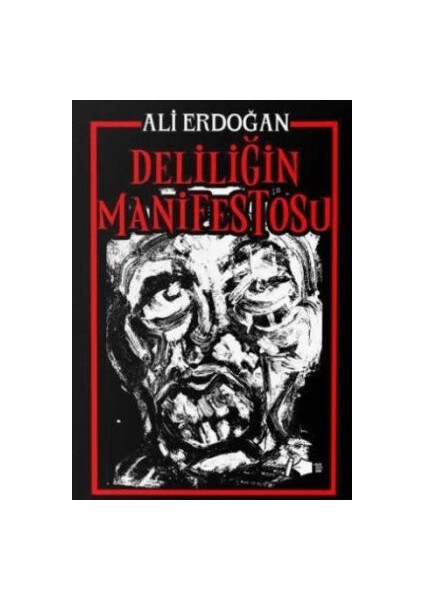 Deliliğin Manifestosu