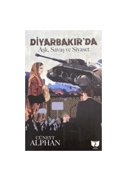 Diyarbakır'da Aşk, Savaş ve Siyaset