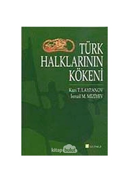 Türk Halklarının Kökeni - Kazi Laypanov Ismail Miziyev
