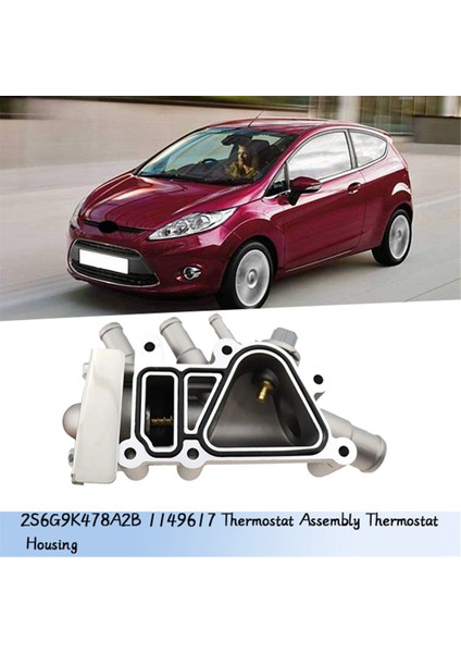 Sensörlü Motor Termostat Muhafazası 1149617 2S6G-9K478-A2B Ford Fiesta Courier 1.6l 2003 2005-2012 2S6G9K478A2B (Yurt Dışından) modelleri