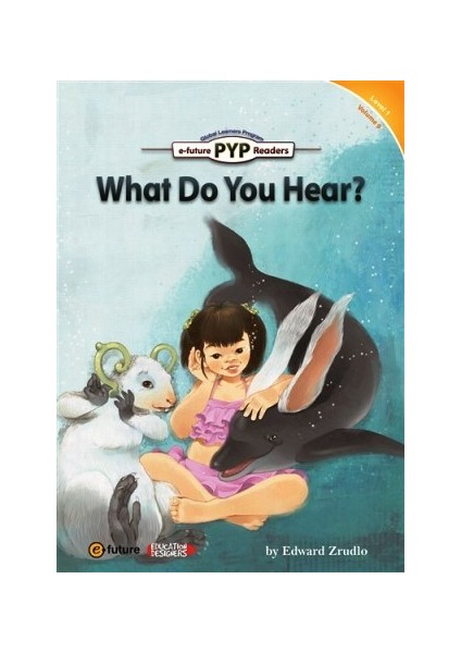 What Do You Hear? (Pyp Readers 1)-Edward Zrudlo