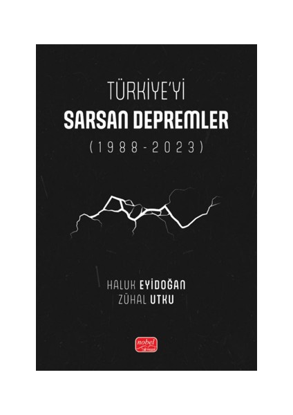 Türkiye’yi Sarsan Depremler (1988-2023)