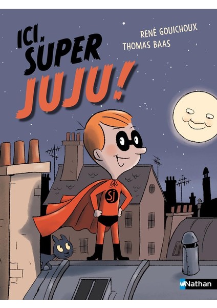 Ici, Super Juju !