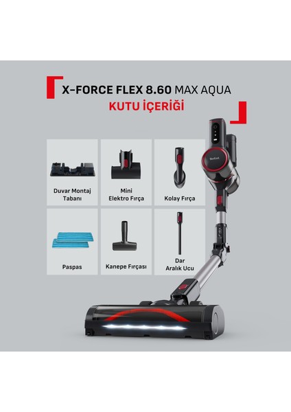 TY6T90TR X-Force Flex 8.60 Max Aqua Kablosuz Şarjlı Dikey Süpürge