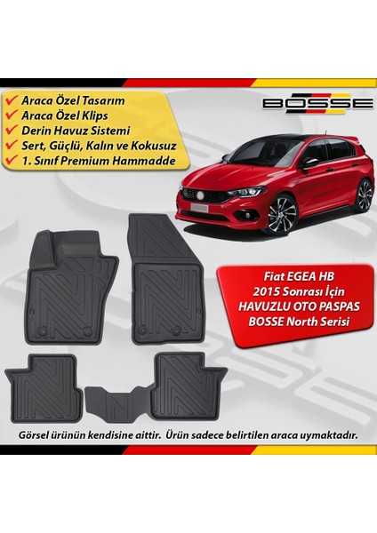 Fiat Egea Hatchback Paspas Araca Özel 2015 Sonrası Derin Havuzlu Bosse North Serisi