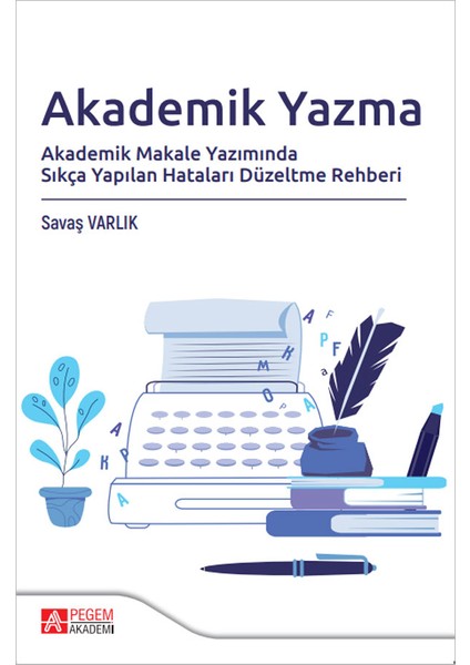 Akademik Yazma Akademik Makale Yazımında Sıkça Yapılan Hataları D