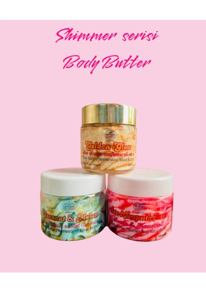 Shimmer Serisi Nemlendirici Body Butter (Üçlü) / Shimmer Serie Hydrating Body Butter (3 Sets)