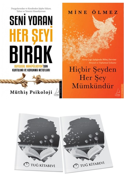 Seni Yoran Her Şeyi Bırak ve Hiçbir Şeyden Her Şey Mümkündür + Hediyeli