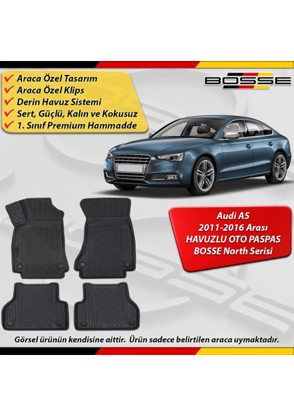 Audi A5 Paspas Araca Özel 2011-2016 Derin Havuzlu Bosse North Serisi fırsatları