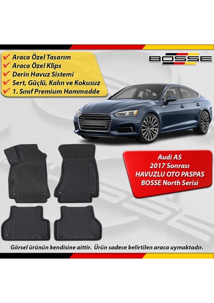 Audi A5 Paspas Araca Özel 2017 ve Sonrası Derin Havuzlu Bosse North Serisi