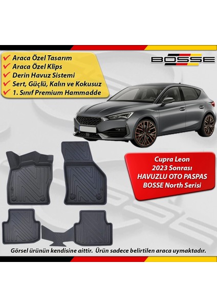 Cupra Leon Paspas Araca Özel (Manuel) 2023 Sonrası Derin Havuzlu Bosse North Serisi