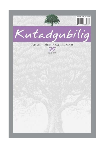 Kutadgubilig Dergisi Sayı 35 - 2017 Felsefe Bilim Araştırmaları Dergah Yayınları
