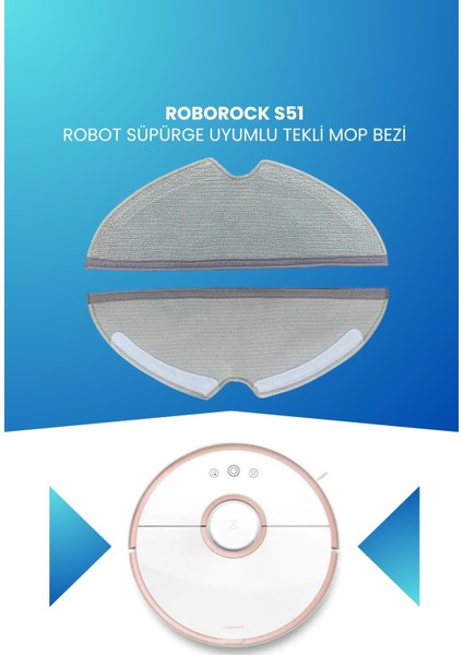 Roborock S51 Robot Süpürge Uyumlu Tekli Mop Bezi