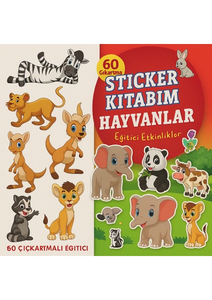 Sticker Kitabım Hayvanlar – 60 Renkli Çıkartma ile Eğitici Etkinlik Kitabı