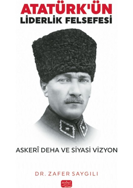 Atatürk'ün Liderlik Felsefesi