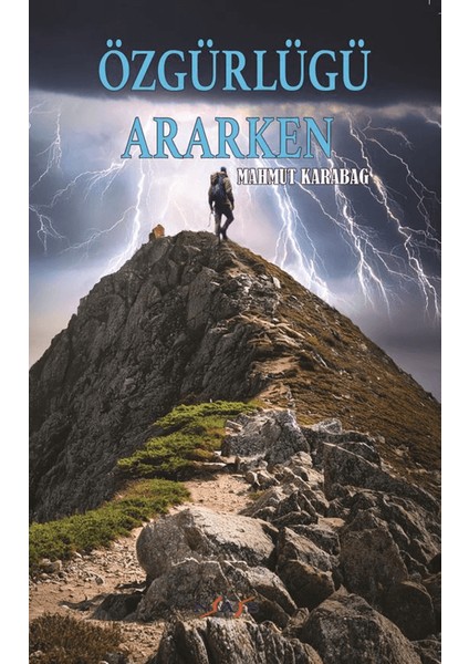 Özgürlüğü Ararken