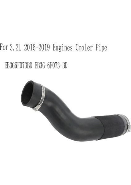EB3G6F073BD Ford Everest 3.2l 2016-2019 Için Intercooler Çıkış Hava Hortumu EB3G-6F073-BD Motorlar Soğutucu Borusu (Yurt Dışından) modelleri