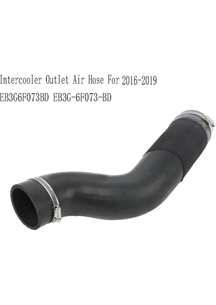 EB3G6F073BD Ford Everest 3.2l 2016-2019 Için Intercooler Çıkış Hava Hortumu EB3G-6F073-BD Motorlar Soğutucu Borusu (Yurt Dışından) indirimleri