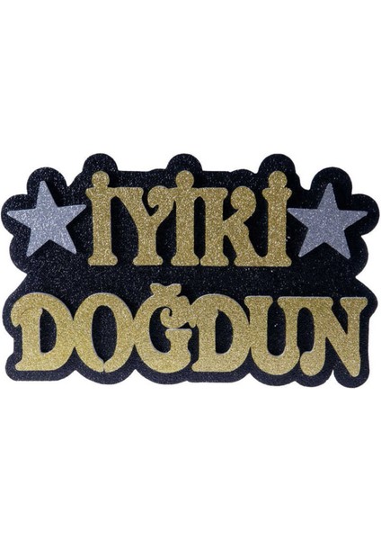 Köpük Iyiki Doğdun Yazısı