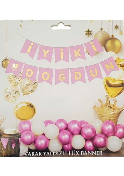 Pembe Altın Yaldızlı Iyiki Doğdun Uzar Banner