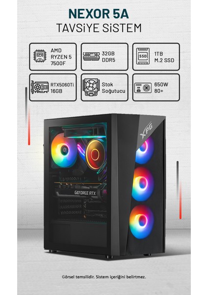 Nexor 5A Amd Ryzen 5 7500F 32GB Ram 1tb SSD RTX5060TI 16GB Freedos Tavsiye Sistem