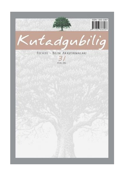 Kutadgubilig Dergisi Sayı 31 - 2017 Felsefe Bilim Araştırmaları Dergah Yayınları
