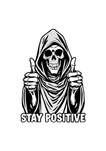 10X10 cm Stay Positive Sticker Araba Motor Kask Defter Masa