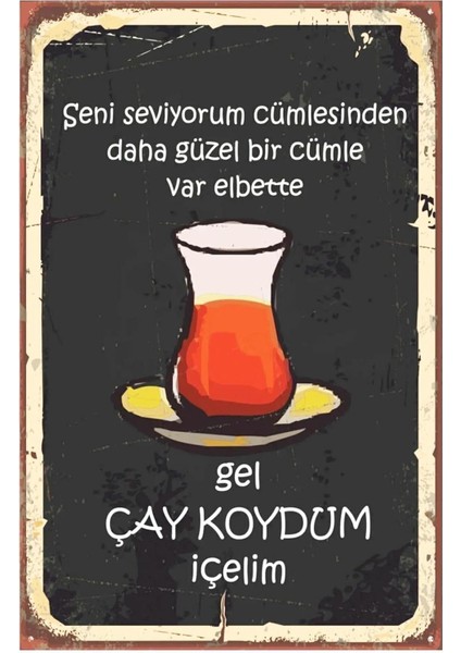 Gel Çay Koydum Içelim Retro Vintage DRTR0002 Ahşap Mdf Tablo