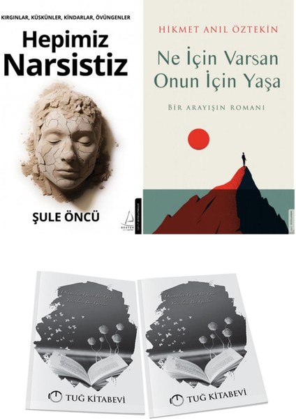 Hepimiz Narsistiz ve Ne Için Varsan Onun Için Yaşa + Hediyeli