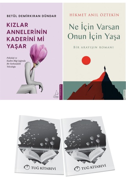Kızlar Annelerinin Kaderini Mi Yaşar? ve Ne Için Varsan Onun Için Yaşa + Hediyeli