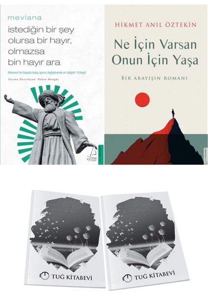 Istediğin Bir Şey Olursa Bir Hayır, Olmazsa Bin Hayır Ara ve Ne Için Varsan Onun Için Yaşa + Hediyeli