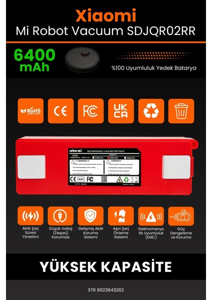 Robo- Mi Xiaomi Mi Robot Vacuum SDJQR02RR 6400MAH Robot Süpürge Bataryası - Koruma Katmanlı Batarya modelleri