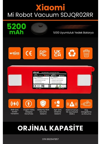 Robo- Mi Xiaomi Mi Robot Vacuum SDJQR02RR 5200MAH Robot Süpürge Bataryası - Yüksek Yoğunluklu Li- Ion Hücre modelleri