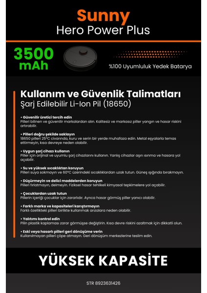 Robo- Mi Sunny Hero Power Plus 3500MAH Robot Süpürge Bataryası - Sertifikalı Güvenlik, Gerçek Kapasite