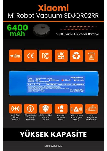 Robo- Mi Xiaomi Mi Robot Vacuum SDJQR02RR 6400MAH Robot Süpürge Bataryası - Yüksek Yoğunluklu Li- Ion Hücre modelleri