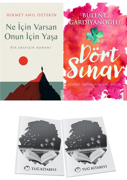 Ne Için Varsan Onun Için Yaşa ve Dört Sınav: Cesaret-Sağlık-Ilişkiler-Bolluk + Hediyeli