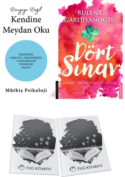 Dünyaya Değil Kendine Meydan Oku ve Dört Sınav: Cesaret-Sağlık-Ilişkiler-Bolluk + Hediyeli
