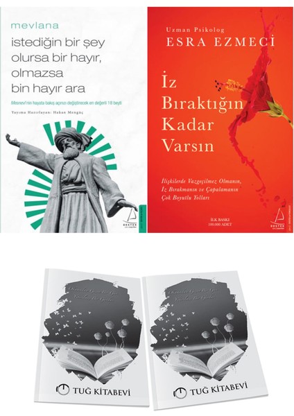 Istediğin Bir Şey Olursa Bir Hayır, Olmazsa Bin Hayır Ara ve Iz Bıraktığın Kadar Varsın + Hediyeli