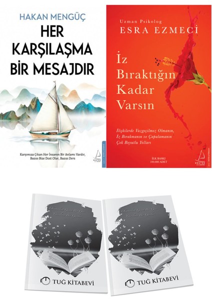 Her Karşılaşma Bir Mesajdır ve Iz Bıraktığın Kadar Varsın + Hediyeli