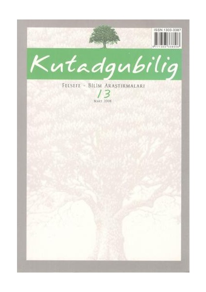 Kutadgubilig Dergisi Sayı 13 - 2008 Felsefe Bilim Araştırmaları Dergah Yayınları