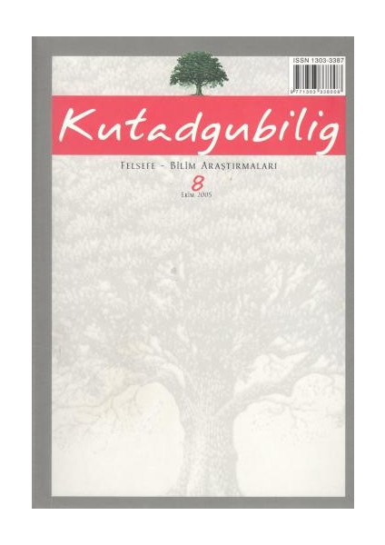 Kutadgubilig Dergisi Sayı 8 - 2005 Felsefe Bilim Araştırmaları Dergah Yayınları