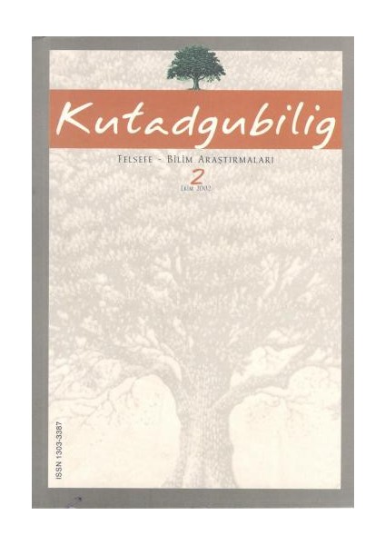 Kutadgubilig Dergisi Sayı 2 - 2002 Felsefe Bilim Araştırmaları Dergah Yayınları