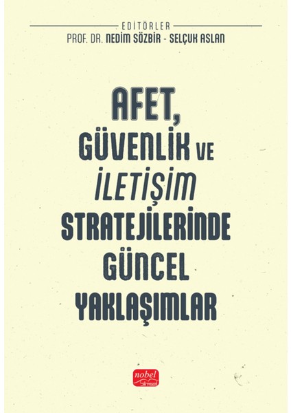 Afet, Güvenlik ve Iletişim Stratejilerinde Güncel Yaklaşımlar