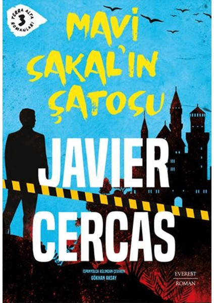 Mavi Sakal’ın Şatosu - Terra Alta Romanları 3 - Javier Cercas