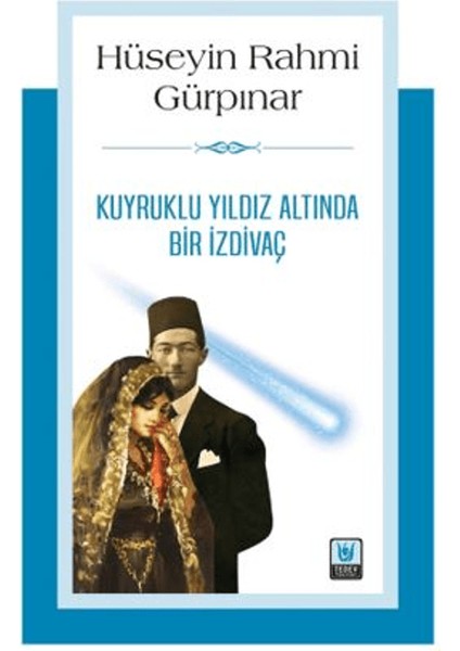 Kuyruklu Yıldız Altında Bir Izdivaç