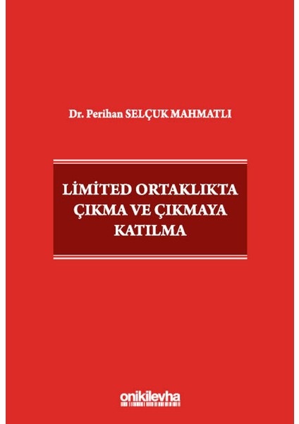 Limited Ortaklıkta Çıkma ve Çıkmaya Katılma