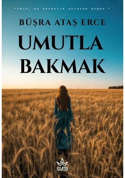 Umutla Bakmak