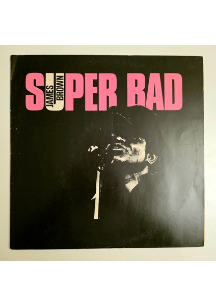 James Brown - Super Bad - Dönem Baskı Plak