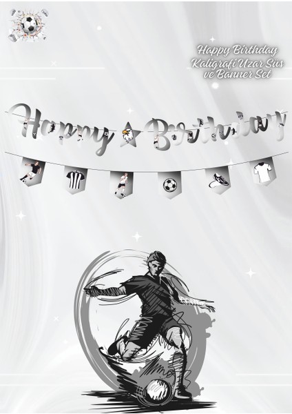 Siyah Beyaz Taraftar Happy Birthday Kaligrafi ve Banner Set
