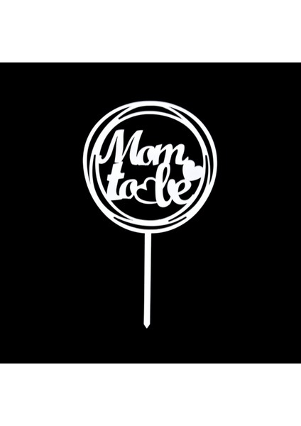 Mom To Be Gümüş Pleksi Pasta Süsü